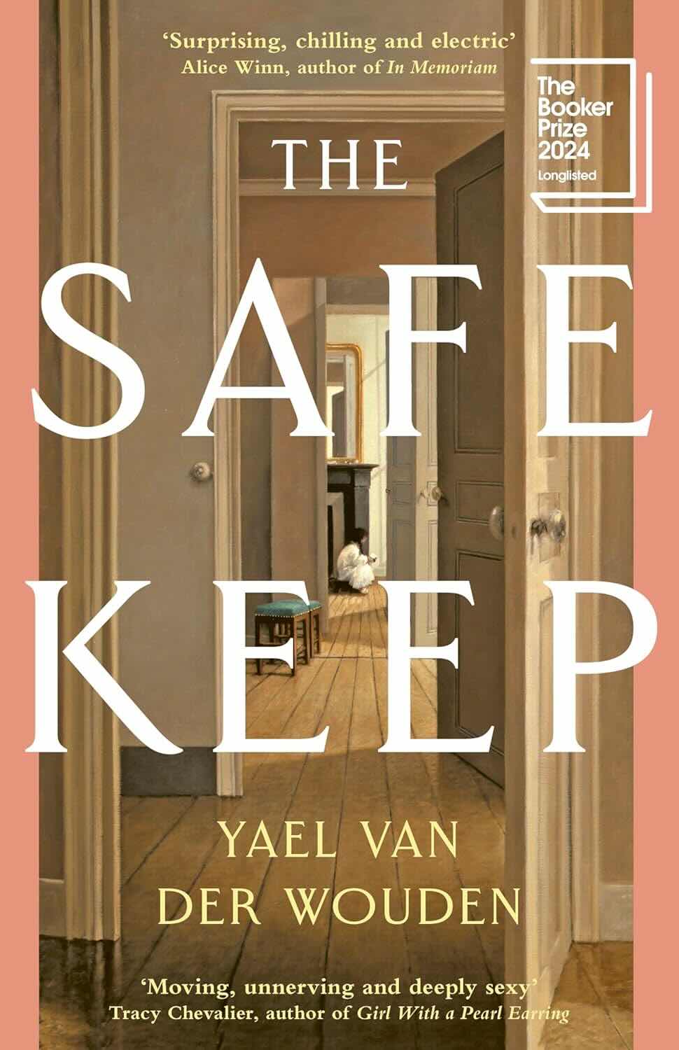 10. The Safekeep by Yael van der Wouden - The Booker Prize 2024 Longlist