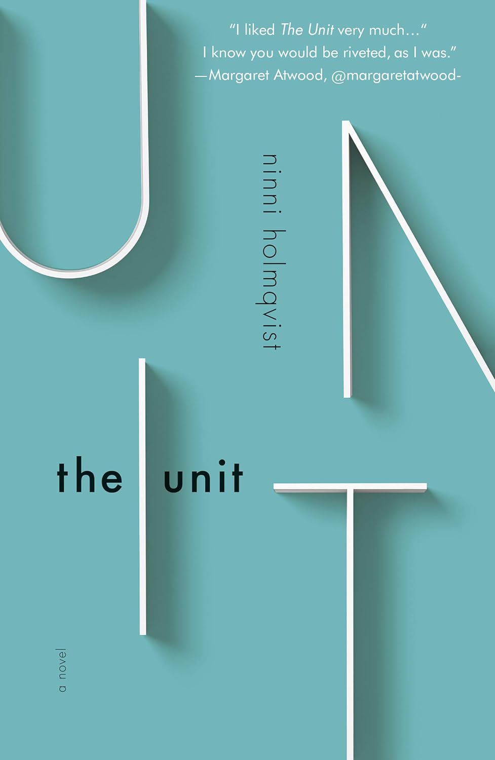 14. The Unit by Ninni Holmqvist