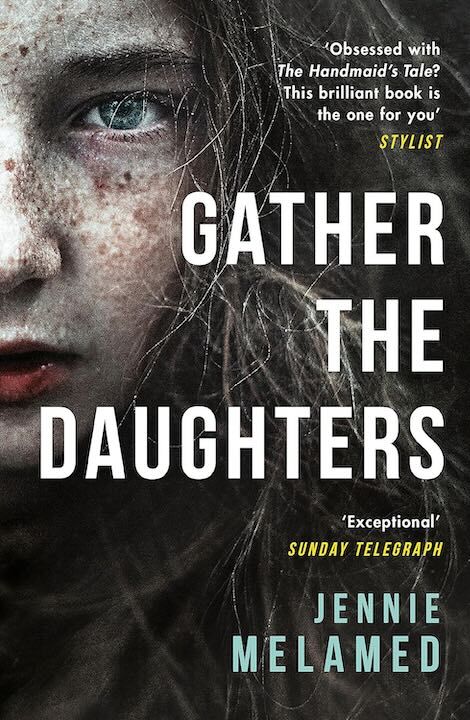 26. Gather the Daughters by Jennie Melamed