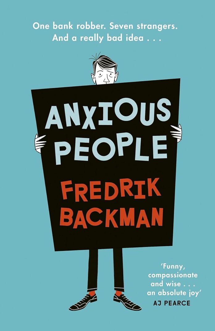 Anxious People by Fredrik Backman