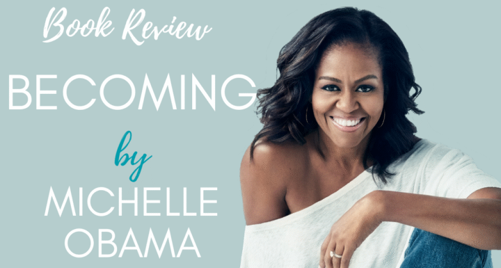 Book Review - Becoming by Michelle Obama