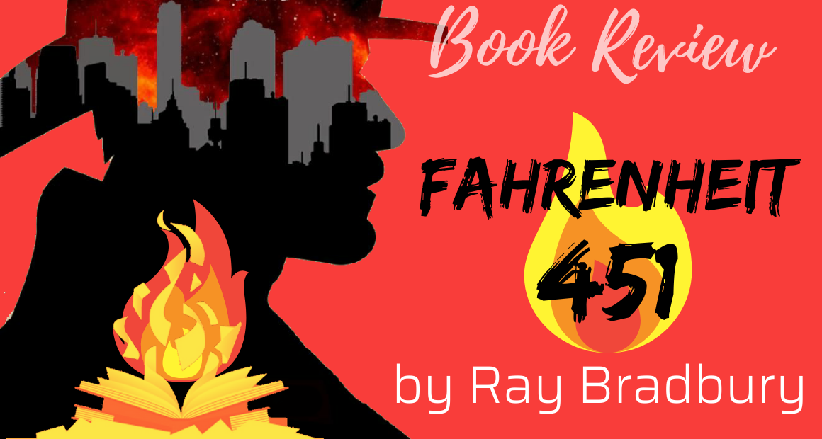 Book Review - Fahrenheit 451 by Ray Bradbury