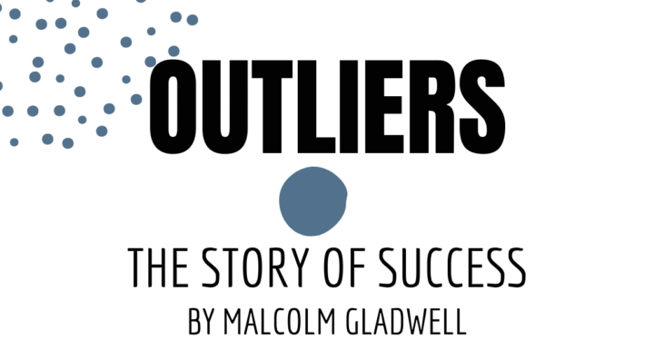 Book Review - Outliers: The Story of Success by Malcolm Gladwell