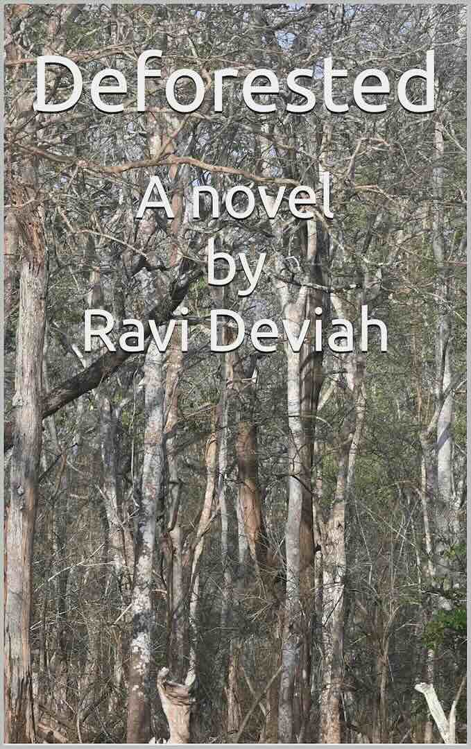 Deforested by Ravi Deviah