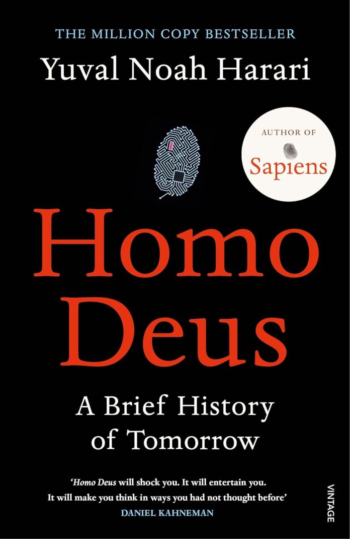 Homo Deus- A Brief History of Tomorrow by Yuval Noah Harari