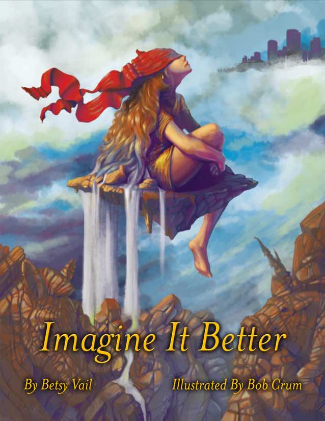 Imagine It Better by Betsy Vail