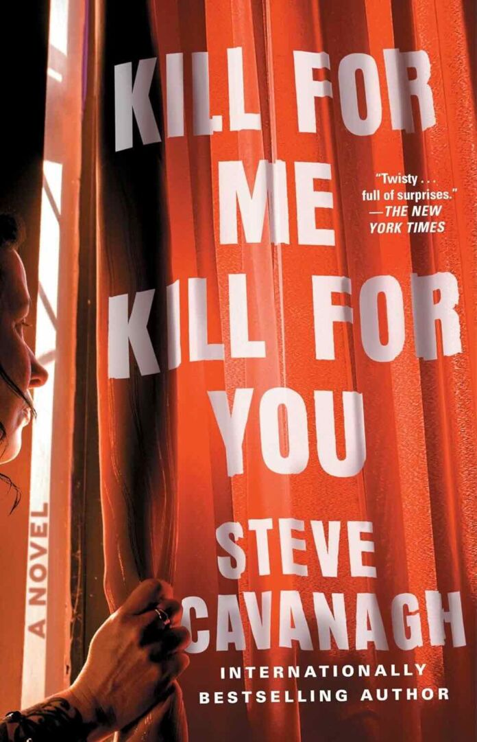 Kill for Me, Kill for You by Steve Cavanagh