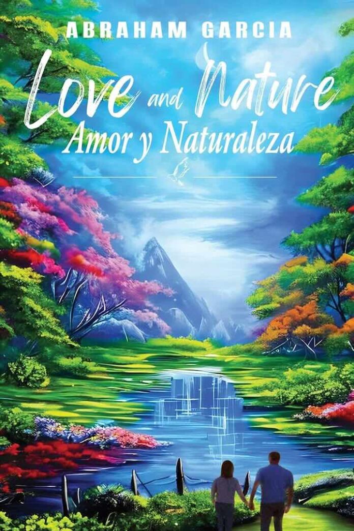 Love and Nature by Abraham Garcia