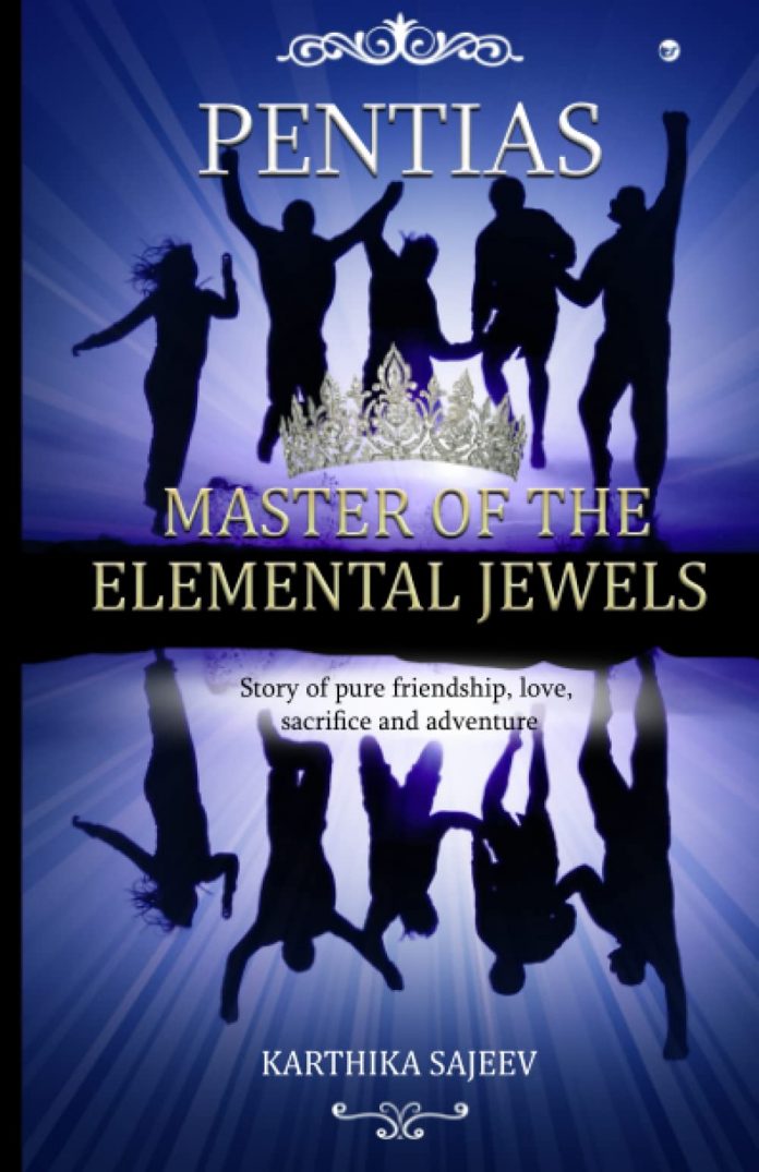 Pentias - Master of the Elemental Jewels by Karthika Sanjeev