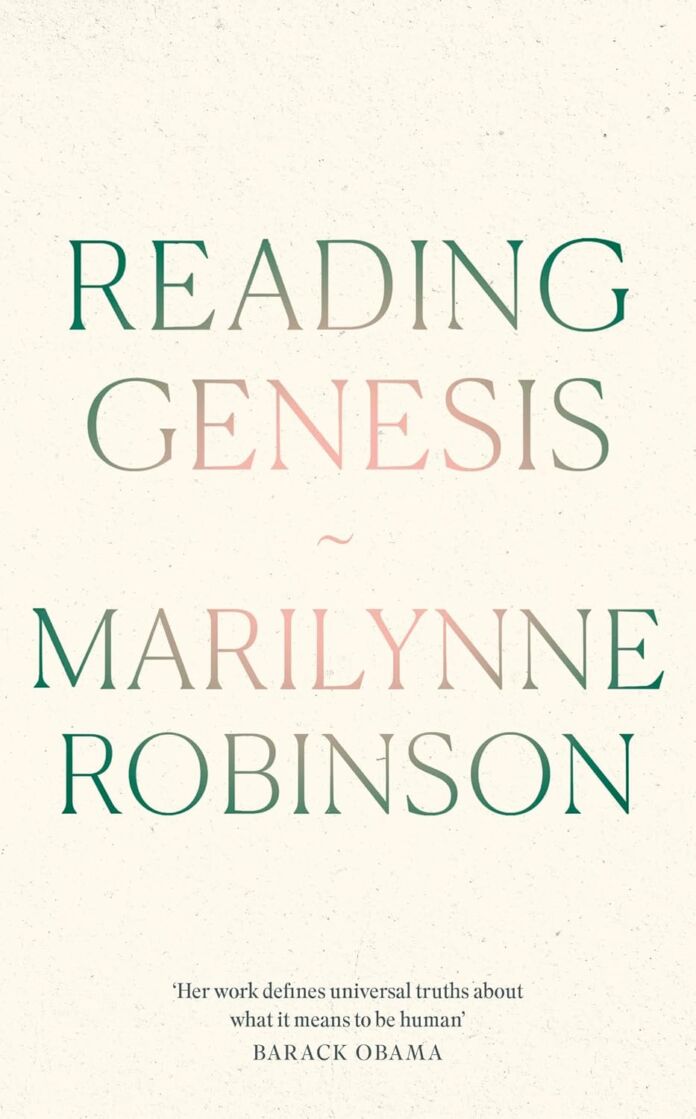 Reading Genesis by Marilynne Robinson