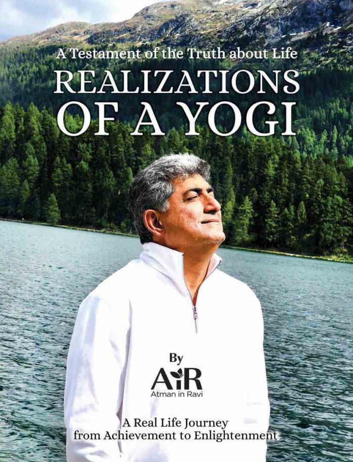 Realizations Of A Yogi by AiR Atman in Ravi