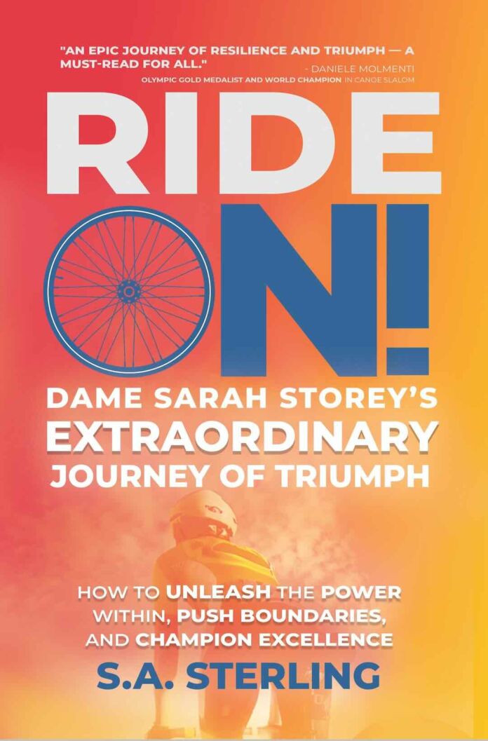 Ride On! by S A Sterling | Dame Sarah Storey’s Extraordinary Journey of Triumph