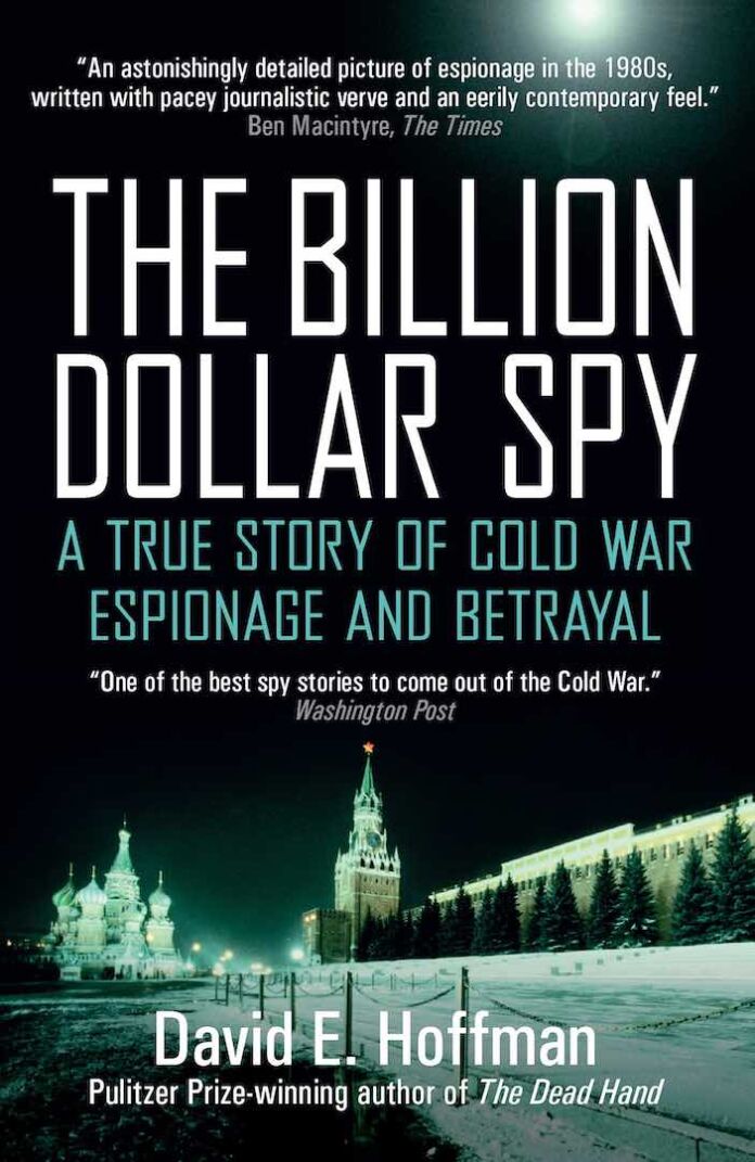 The Billion Dollar Spy by David E. Hoffman