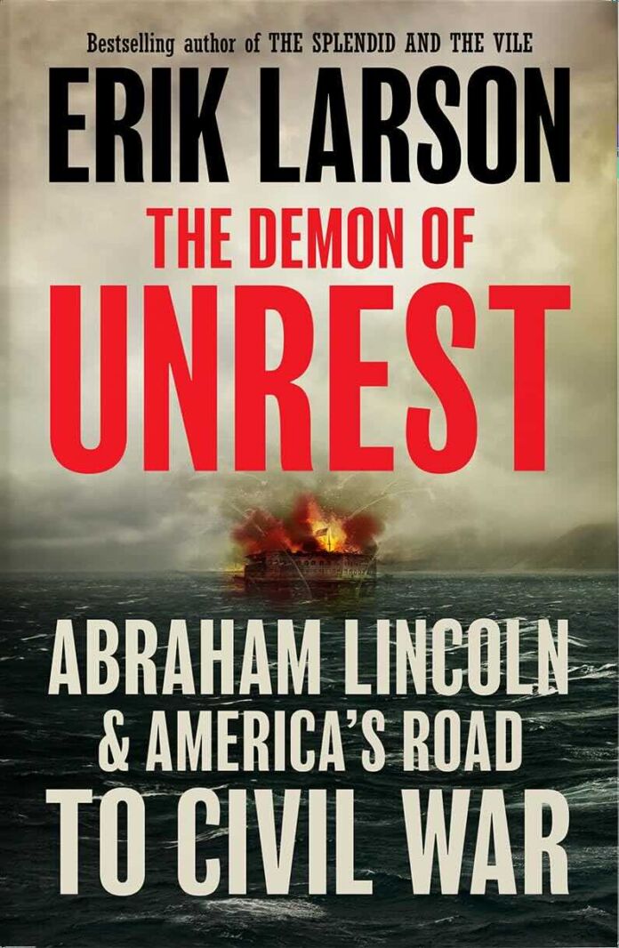 The Demon of Unrest by Erik Larson