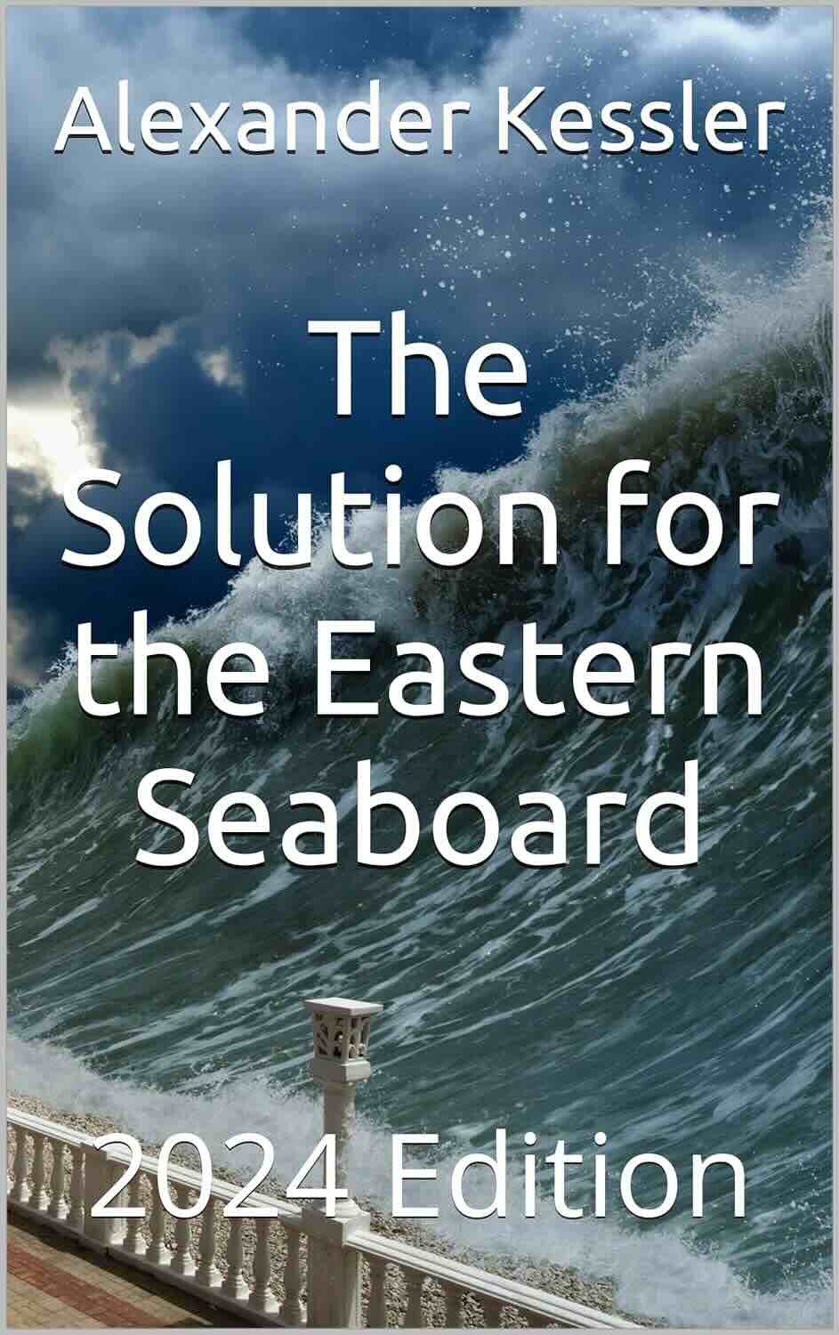 The Solution for the Eastern Seaboard by Alexander Kessler