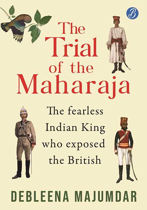 The Trial Of The Maharaja by Debleena Majumdar